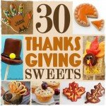 30 Thanksgiving Treats 30 Thanksgiving Treats