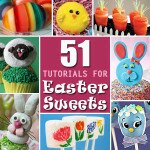 51 Easter Sweets with Tutorials - sugarkissed.net